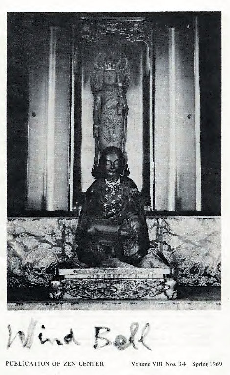 Machine generated alternative text:
PUBLICATION OF ZEN CENTER 
Volume VM Nos. 3-4 Spring 1969 