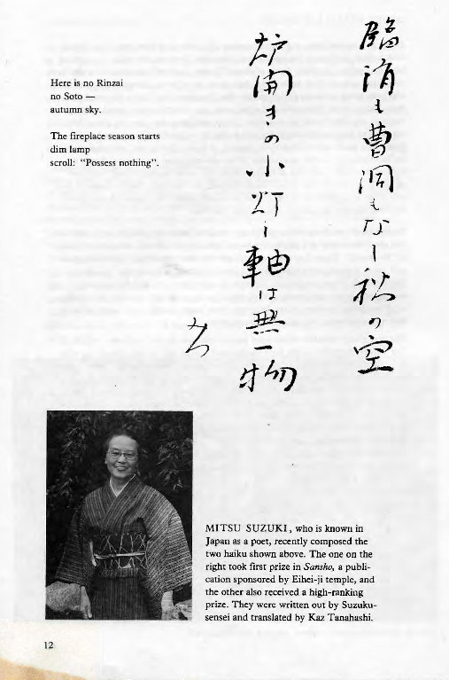 Machine generated alternative text:
no Rinmi 
Autunm s ky_ 
The Stuts 
dim tamp 
nothing" 
4 
MITSU SUZUKI, who is known in 
Japan a rea•ntly 
tm luiku shown above. The one on the 
righc took first prize in a publi- 
by Eil-ei-ii temple, and 
the other received a high-ranking 
Bizc_ written out by Suzuku- 
sensei and translated hy Tanahushi_ 