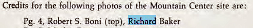 Machine generated alternative text:
Credits for the following photos of the Mountain Center Site are: 
Pg. 4, Robert S. Boni (top), kichard Baker 