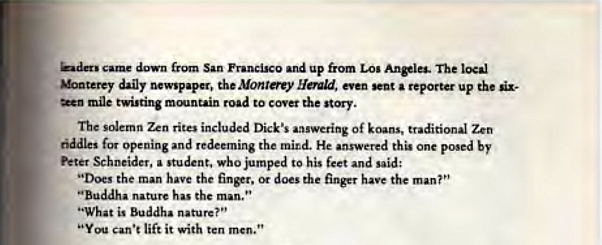 Machine generated alternative text:
from San and up from Lb. The 
daily Mon reey Herald, even a reporter up the 
twisting road to covet the 
The Zen rites Dick's ._mting Of 
fM opening and mind. He answered by 
Schneider, who jumped his "id; 
the the fins". finger have the 
"Buddha the 
"What is 
lift it with ten 